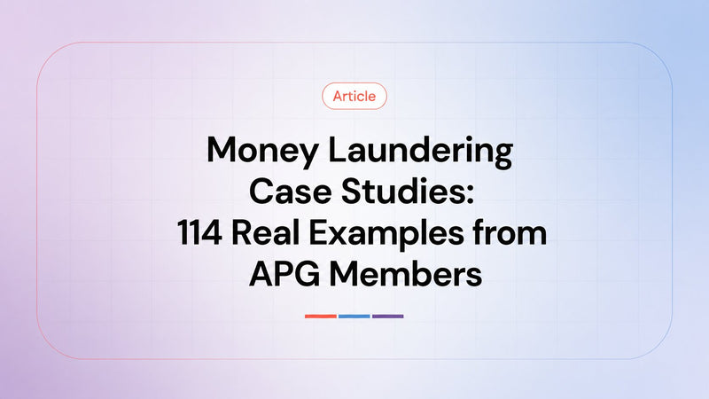 Money Laundering Case Studies: 114 Real Examples from APG Members