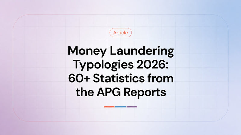 Money Laundering Typologies 2026: 60+ Statistics from the APG Reports