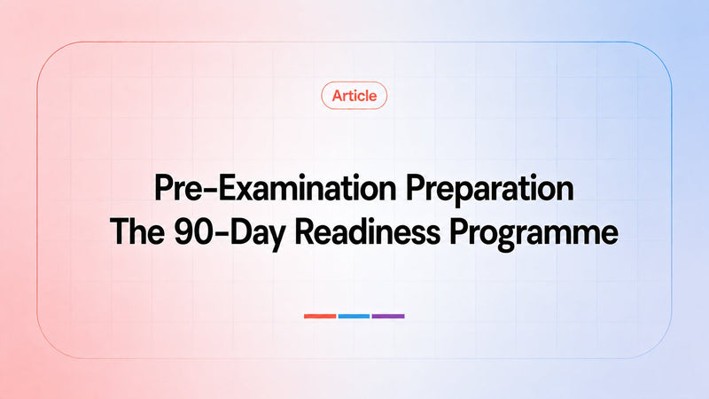 Pre-Examination Preparation: The 90-Day Readiness Programme
